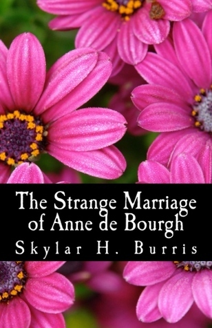 The Strange Marriage of Anne de Bourgh: And Other Pride and Prejudice Stories