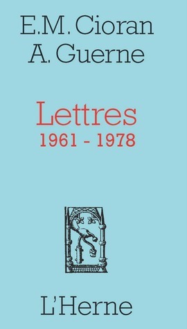 Lettres 1961-1978, Emil Cioran et Armel Guerne book cover