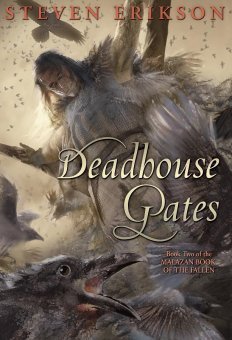 Deadhouse Gates (The Malazan Book of the Fallen, #2)