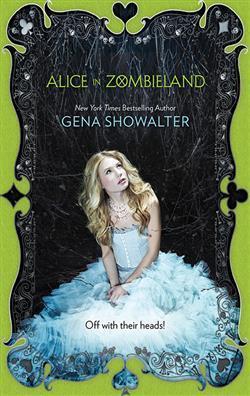 Alice in Zombieland (White Rabbit Chronicles, #1)