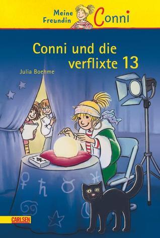 Conni und die Verflixte 13