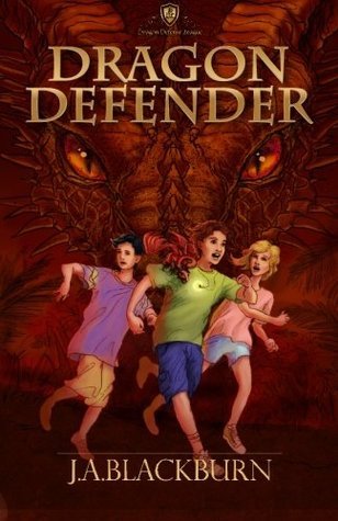 Dragon Defender (Dragon Defense League, #1) by J.A. Blackburn | Goodreads