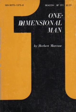 One-dimensional Man: Studies in the Ideology of Advanced Industrial Society