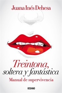 Treintona, soltera y fantástica book cover