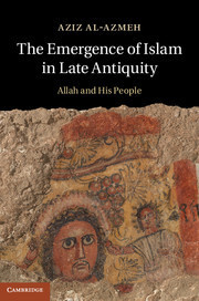 The Emergence of Islam in Late Antiquity book cover