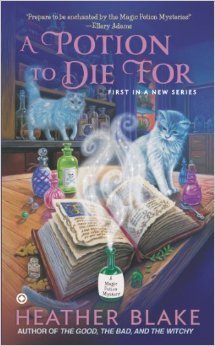 A Potion to Die For  (A Magic Potion Mystery, #1)