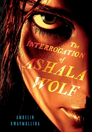 The Interrogation of Ashala Wolf (The Tribe)