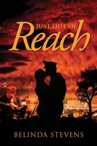 Just Out of Reach by Belinda Stevens Goodreads