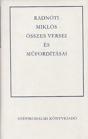Radnóti Miklós összes versei és műfordításai book cover