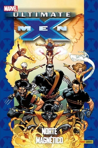 Ultimate X-Men, tomo 10: Norte magnético