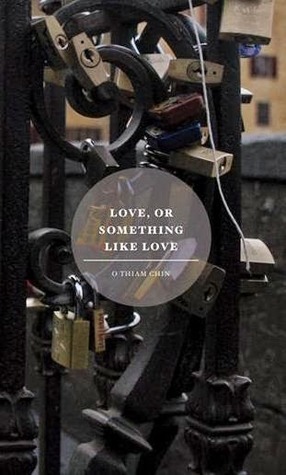 Love, Or Something Like Love book cover