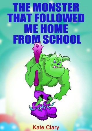 The Monster That Followed Me Home From School