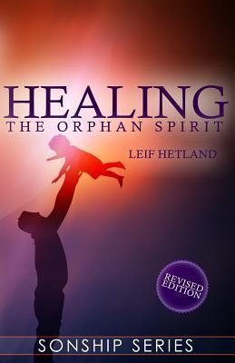 Healing the Orphan Spirit