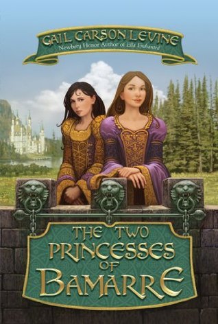 The Two Princesses of Bamarre (The Two Princesses of Bamarre, #1)