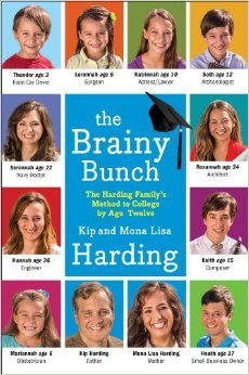 The Brainy Bunch: The Harding Family's Method to College Ready by Age Twelve