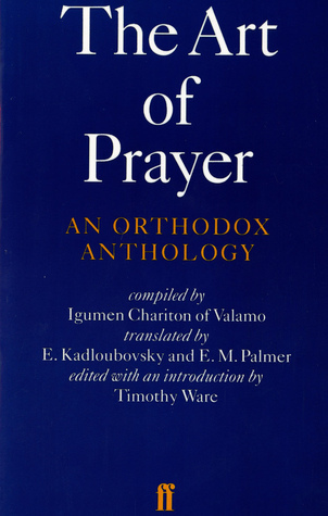 The Art of Prayer: An Orthodox Anthology