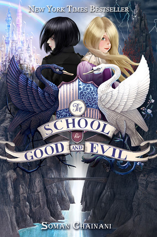 The School for Good and Evil (The School for Good and Evil, #1)