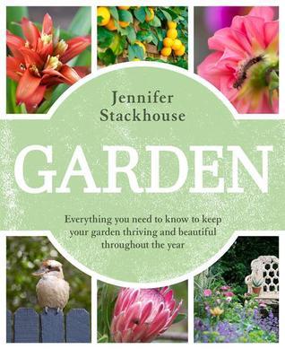 Jennifer Stackhouse Garden by Jennifer Stackhouse | Goodreads