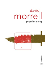 Premier Sang by David Morrell | Goodreads