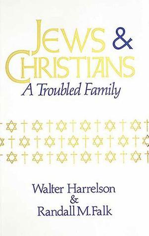 Jews & Christians: A Troubled Family