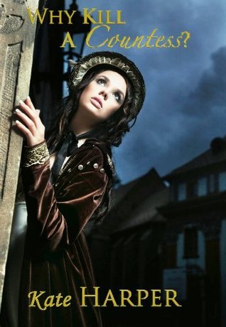 Why Kill a Countess?