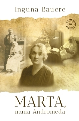 Marta, mana Andromeda : vēsturisks romāns