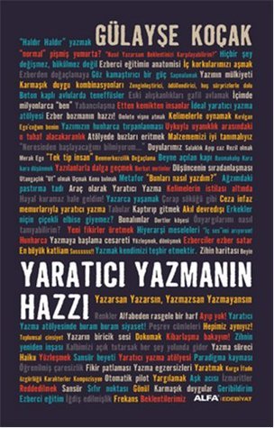 Yaratıcı Yazmanın Hazzı book cover