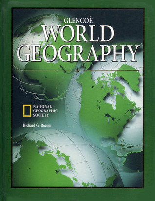Glencoe World Geography by Richard G. Boehm | Goodreads