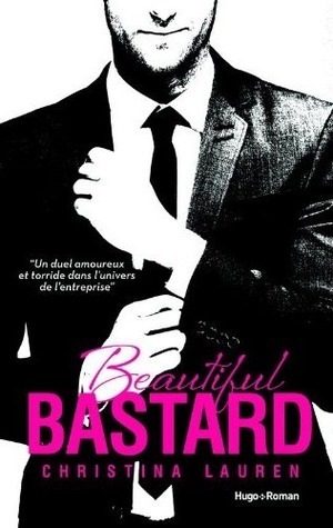 Beautiful Bastard (Beautiful Bastard, #1)