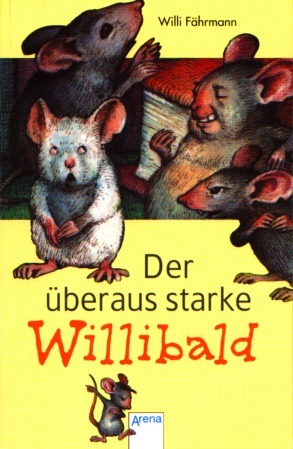 Der überaus starke Willibald by Willi Fährmann | Goodreads