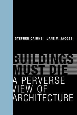 Buildings Must Die book cover