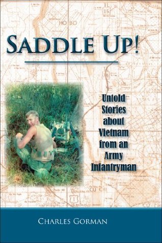SADDLE UP!: Untold Stories about Vietnam from an Army Infantryman