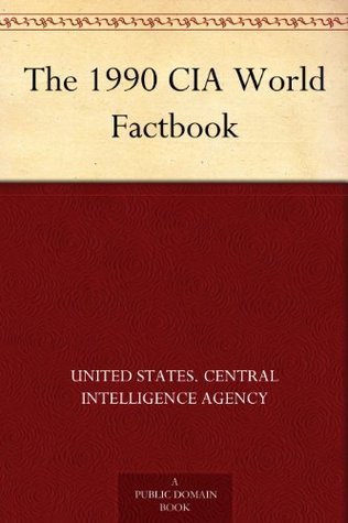 The 1990 CIA World Factbook by Central Intelligence Agency | Goodreads