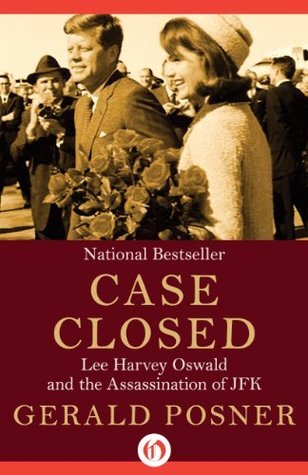 Case Closed: Lee Harvey Oswald and the Assassination of JFK