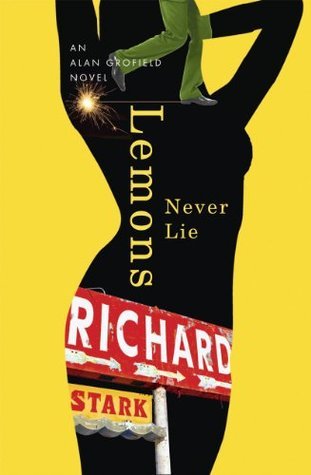 Lemons Never Lie (Alan Grofield, #4)