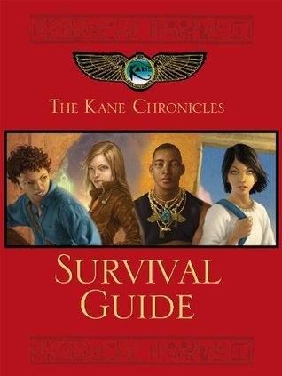 The Kane Chronicles Survival Guide (Kane Chronicles. The)