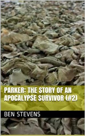 Parker: The Story of an Apocalypse Survivor book cover 1