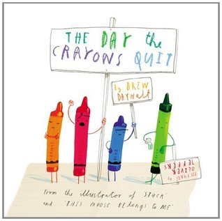 The Day the Crayons Quit (The Day the Crayons...)