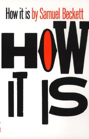 How It Is (Beckett, Samuel)