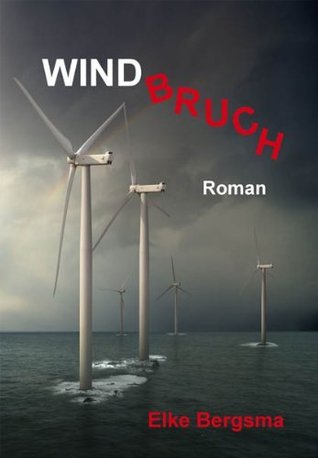Windbruch: Ostfrieslandkrimi (Büttner Und Hasenkrug 1)
