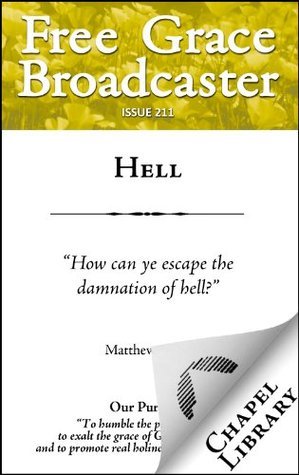 Free Grace Broadcaster - Issue 211 - Hell book cover