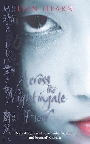 Across the Nightingale Floor (Tales of the Otori, #1)