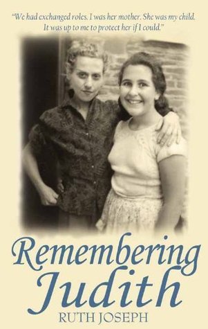 Remembering Judith - A true story of shattered childhoods book cover