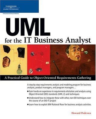 UML for the IT Business Analyst: A Practical Guide to Object-Oriented ...