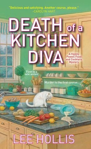 Death of a Kitchen Diva (Hayley Powell Food and Cocktails Mystery, #1)