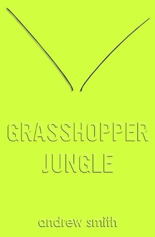 Grasshopper Jungle