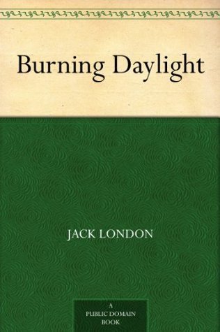 Burning Daylight