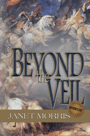 Beyond the Veil by Janet E. Morris | Goodreads