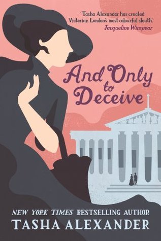 And Only to Deceive (Lady Emily, #1)