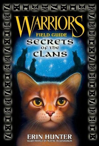 Warriors: Secrets of the Clans (Warriors: Field Guide #1)